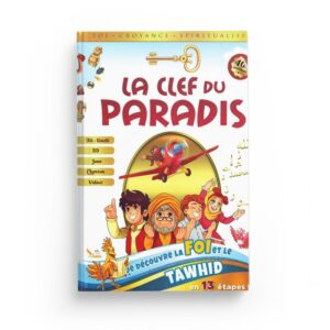 la-clef-du-paradis-je-decouvre-la-foi-et-le-tawhid-en-13-etapes-sana-kids