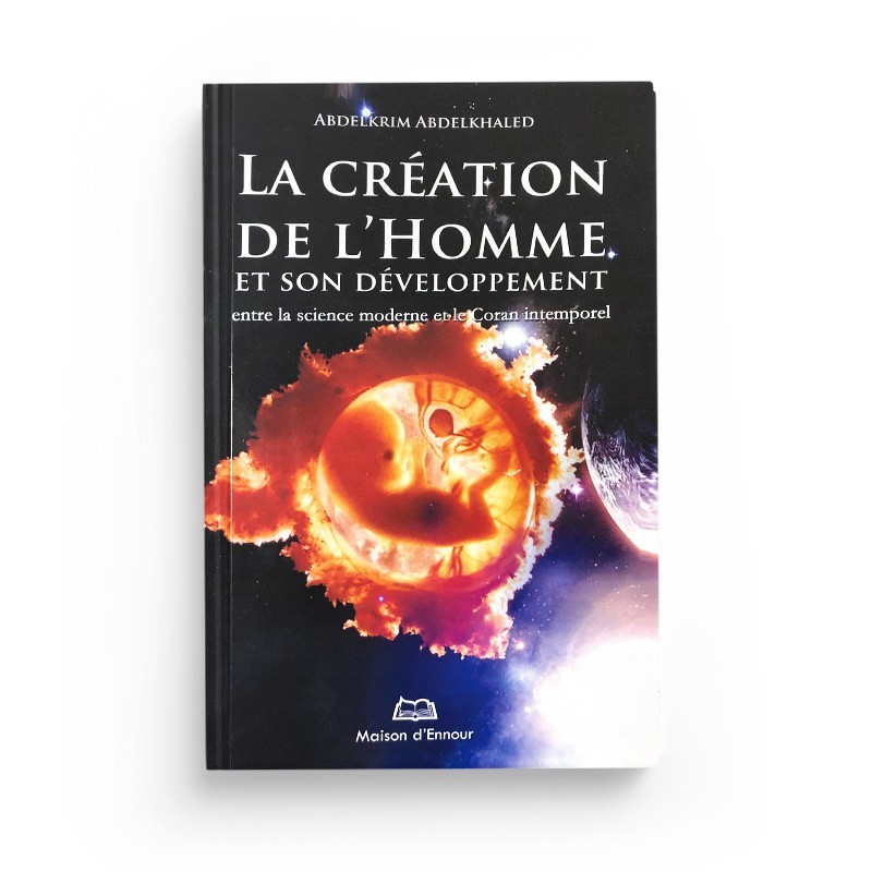 la-creation-de-l-homme-et-son-developpement-d-apres-abdelkhaled