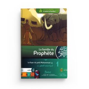 la-famille-du-prophete-tome-1-le-foyer-du-petit-muhammad-madrassanimee
