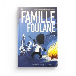 la-famille-foulane-tome-2-camping-presque-sauvage-bdouin-muslim-show
