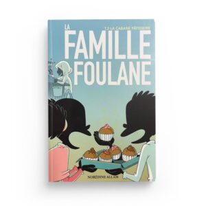 la-famille-foulane-tome-3-la-cabane-patisserie-bdouin-muslim-show