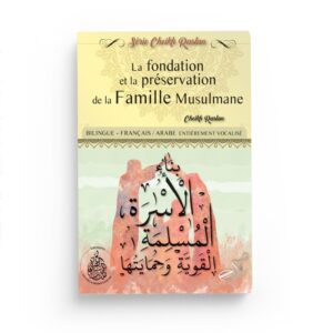 la-fondation-et-la-preservation-de-la-famille-musulmane-cheikh-raslan-bilingue-francaisarabe-editions-pieux-predecesseurs