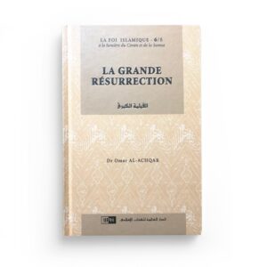 la-grande-resurrection-collection-la-foi-islamique-omar-al-achqar-tome-6-editions-iiph