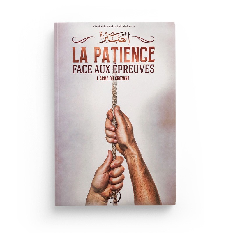 la-patience-remede-face-aux-epreuves-l-arme-du-croyant-shaykh-ibn-al-uthaymin-editions-imaany (2)