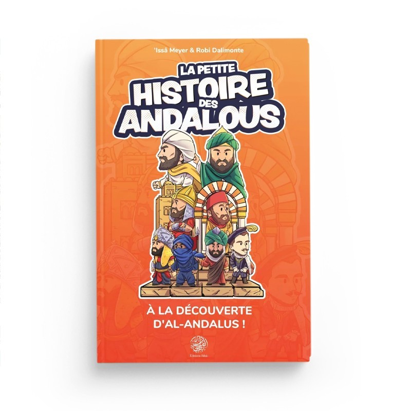 la-petite-histoire-des-andalous-issa-meyer-editions-ribat
