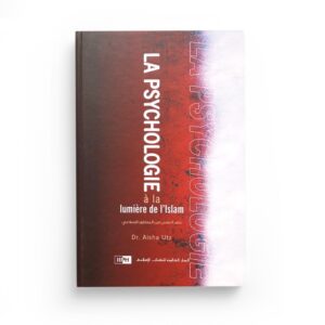 la-psychologie-a-la-lumiere-de-l-islam-de-aicha-utz-editions-iiph (2)