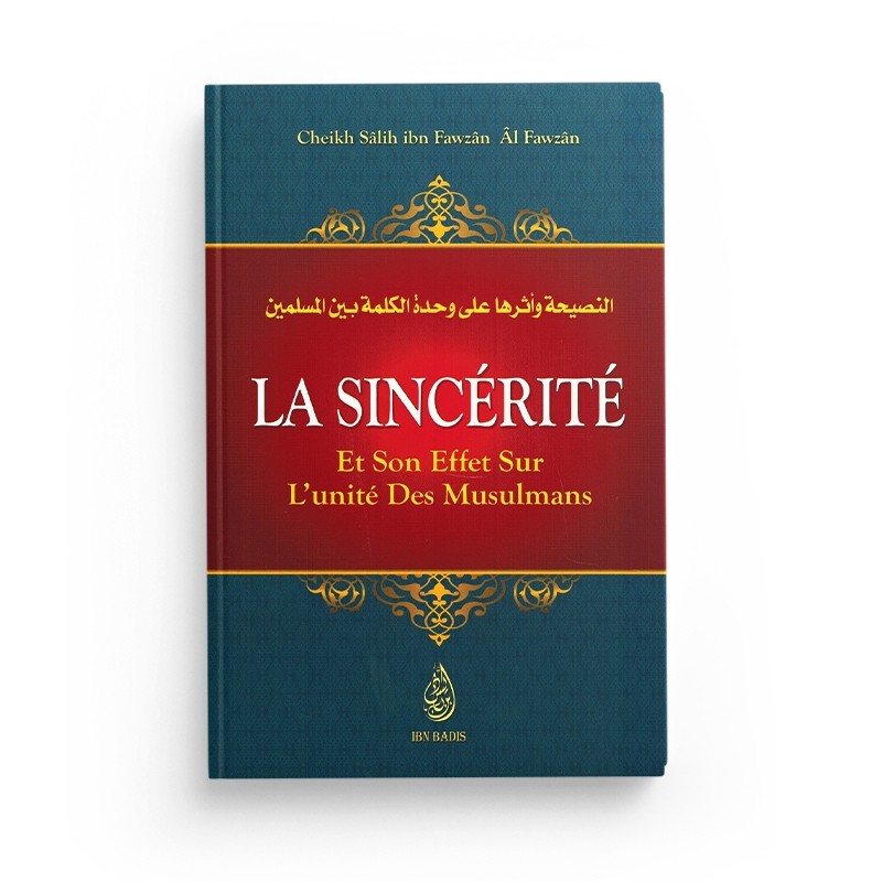la-sincerite-et-son-effet-sur-l-unite-des-musulmans-shaykh-al-fawzan-ibn-badis