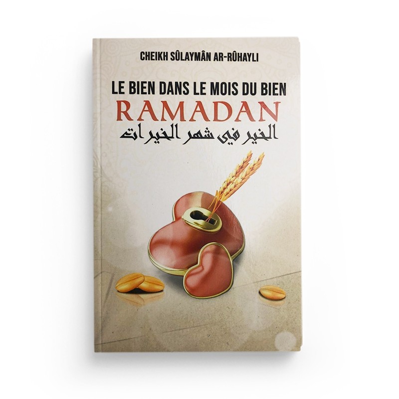 le-bien-dans-le-mois-du-bien-ramadan-cheikh-sulayman-ar-ruhayli-editions-ibn-badis