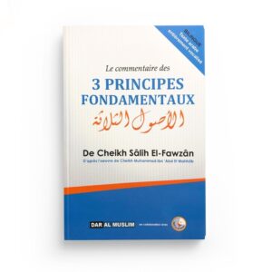 le-commentaire-des-3-principes-fondamentaux-grand-format-editions-dar-al-muslim