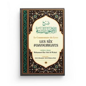 le-commentaire-du-livre-les-six-fondements-de-shaykh-mouhammed-ibn-abd-al-wahab (2)