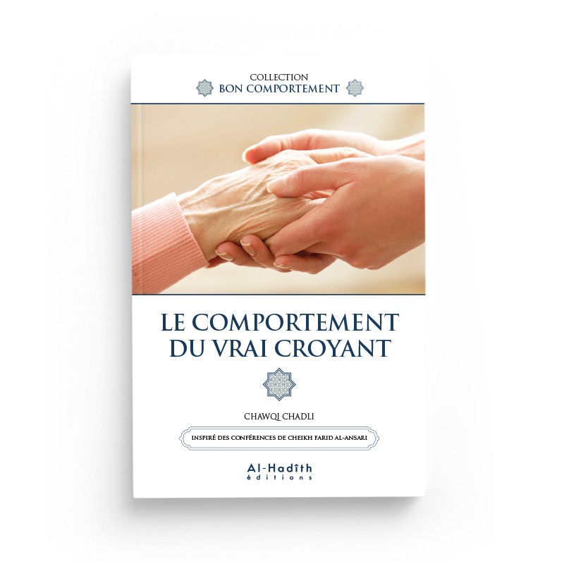 le-comportement-du-vrai-croyant-chawqi-chadli-editions-al-hadith.jpg