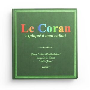 le-coran-explique-a-mon-enfant-tome-7-surat-al-muddathir-jusqu-a-la-surat-al-jinn-editions-pixelgraf