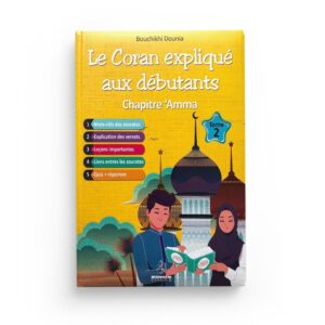 le-coran-explique-aux-debutants-chapitre-amma-tome-2-bouchikhi-dounia-maison-d-ennour
