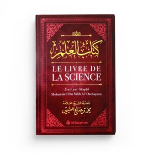 le-livre-de-la-science-mohammed-ibn-salih-al-outhaymin-al-bayyinah (1)