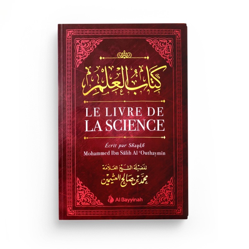 le-livre-de-la-science-mohammed-ibn-salih-al-outhaymin-al-bayyinah (1)