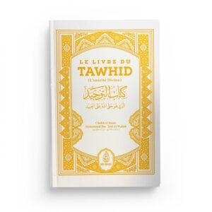 le-livre-du-tawhid-kitab-at-tawhid-shaykh-muhammad-ibn-abdul-wahhab-ibn-badis-version-poche-blanc(1)