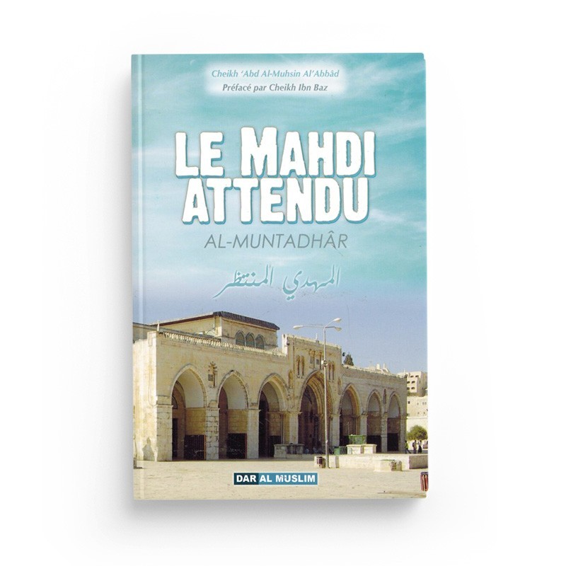 le-mahdi-attendu-al-muntadhar-dar-al-muslim