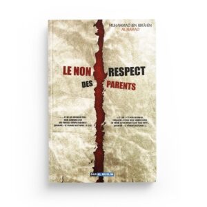 le-non-respect-des-parents-muhammad-al-hamad-editions-dar-al-muslim