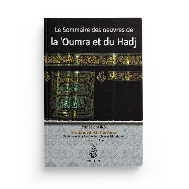 le-sommaire-des-oeuvres-de-la-oumra-et-du-hadj-mohammed-ali-ferkous-editions-ibn-badis