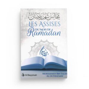 les-assises-du-mois-de-ramadan-mouhammad-ibn-salih-al-outhaymin-al-bayyinah