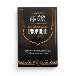 les-epouses-du-prophete-saws-muhammad-ibn-al-hassan-ibn-zabalah-ibn-badis-editions (2)