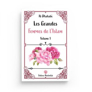 les-grandes-femmes-de-l-islam-volume-1-al-dhahabi-editions-muslimlife (2)