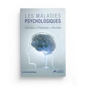 les-maladies-psychologiques-definition-prevention-remede-dr-ait-m-hammed-moloud-edition-tawbah