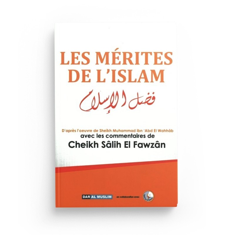 les-merites-de-l-islam-cheikh-salih-al-fawzan-editions-dar-al-muslim (1)