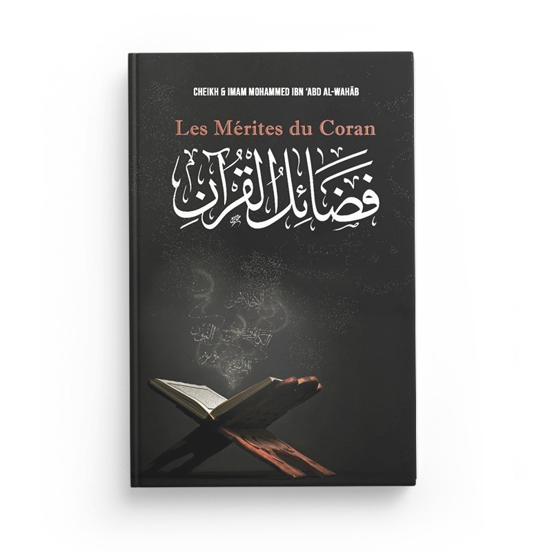 les-merites-du-coran-mohammad-ibn-abd-al-wahhab-ibn-badis