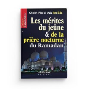 les-merites-du-jeune-et-de-la-priere-nocture-du-ramadan-abd-al-aziz-ibn-baz-editions-al-hadith (2)
