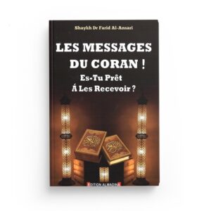 les-messages-du-coran-es-tu-pret-a-les-recevoir-shaykh-dr-farid-al-ansari-editions-almadina