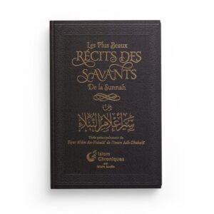 les-plus-beaux-recits-des-savants-de-la-sunnah-islam-chroniques