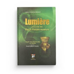 lumiere-sur-la-voie-des-pieux-predecesseurs-salih-al-fawzan-ghiras