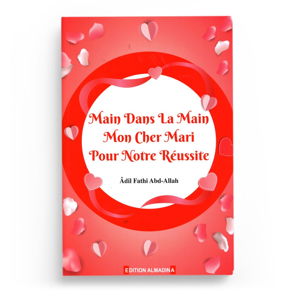 main-dans-la-main-mon-cher-mari-pour-notre-reussite-editions-al-madina