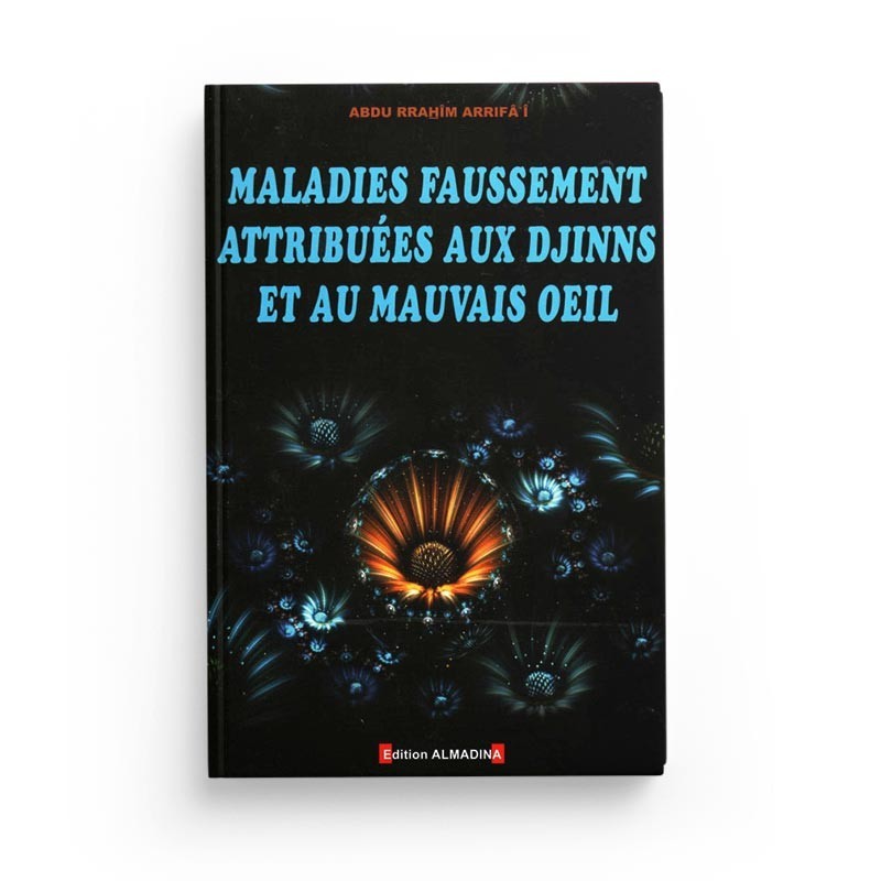 maladies-faussement-attribuees-aux-djinns-et-au-mauvais-oeil-de-abd-ar-rahim-arrifa-i-editions-almadina