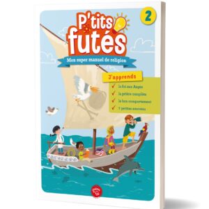 p-tits-futes-voulume-2-mon-super-manuel-de-religion-graines-de-foi