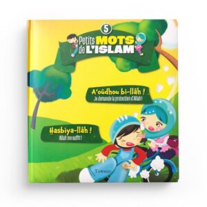 petits-mots-de-l-islam-5-a-oudhou-bi-llah-hasbiya-llah-editions-tawhid (2)