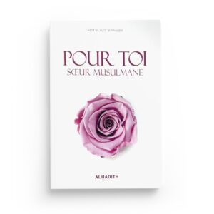 pour-toi-soeur-musulmane-abd-al-aziz-al-muqbil-editions-al-hadith (5)