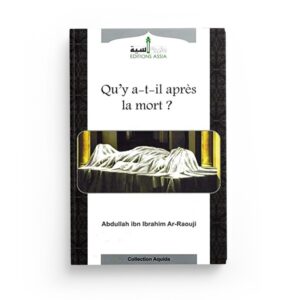 qu-y-a-t-il-apres-la-mort-abdallah-ibn-ibrahim-ar-raouji-editions-assia