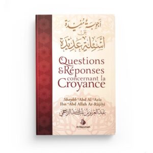 questions-et-reponses-concernant-la-croyance-shaykh-abd-al-aziz-ibn-abd-allah-ar-rajihi-editions-al-bayyinah