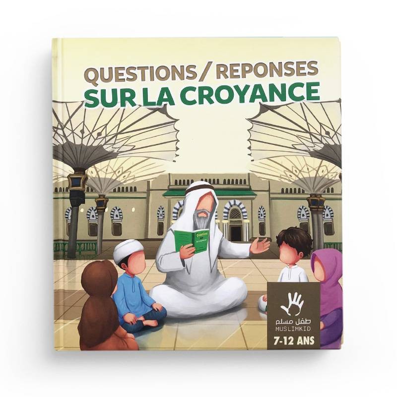 questionsreponses-sur-la-croyance-712ans-muslimkid