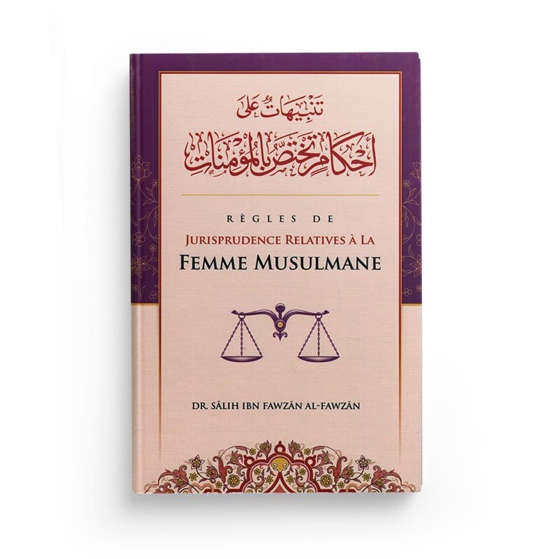 regles-de-jurisprudence-relatives-a-la-femme-musulmane-de-cheikh-salih-ibn-fawzan-al-fawzan