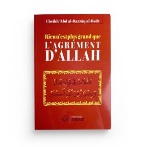 rien-n-est-plus-grand-que-l-agrement-d-allah-abd-al-razzaq-al-badr-editions-tabari.jpg