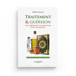 traitement-guerison-de-la-sorcellerie-khalid-al-juraysi-editions-al-hadith