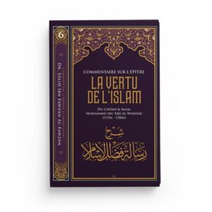 commentaire-sur-l-epitre-la-vertu-de-l-islam-muhammad-ibn-abd-al-wahhab-editions-ibn-badis (4)