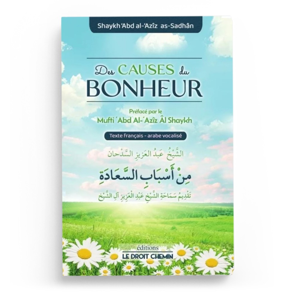 des-causes-du-bonheur-cheikh-as-sadhan-editions-le-droit-chemin