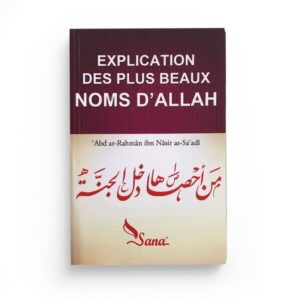 explication-des-plus-beaux-noms-dallah-apres-as-saadi-editions-sana