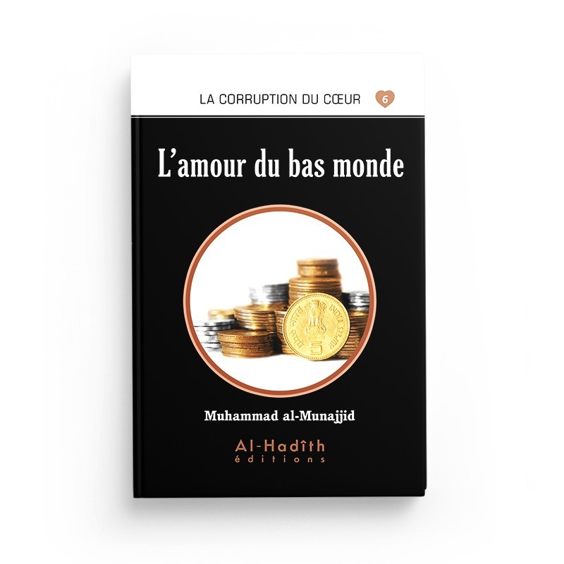l-amour-du-bas-monde-muhammad-al-munajjid-editions-al-hadith (2)