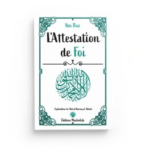 l-attestation-de-foi-ibn-baz-abderrazzaq-al-abbad-editions-muslimlife (2)