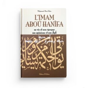 l-imam-abou-hanifa-sa-vie-et-son-epoque-ses-opinions-et-son-fiqh-mouhammad-abou-zahra-editions-al-qalam